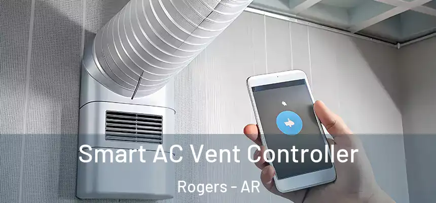  Smart AC Vent Controller Rogers - AR
